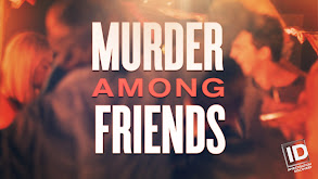 Murder Among Friends thumbnail