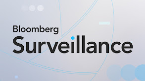 Bloomberg Surveillance thumbnail