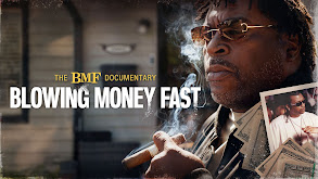 The BMF Documentary: Blowing Money Fast thumbnail