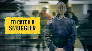 To Catch a Smuggler thumbnail