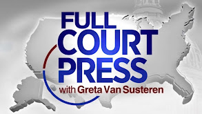 Full Court Press With Greta Van Susteren thumbnail