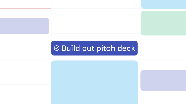 A Google Calendar showing “Build out pitch deck” task.