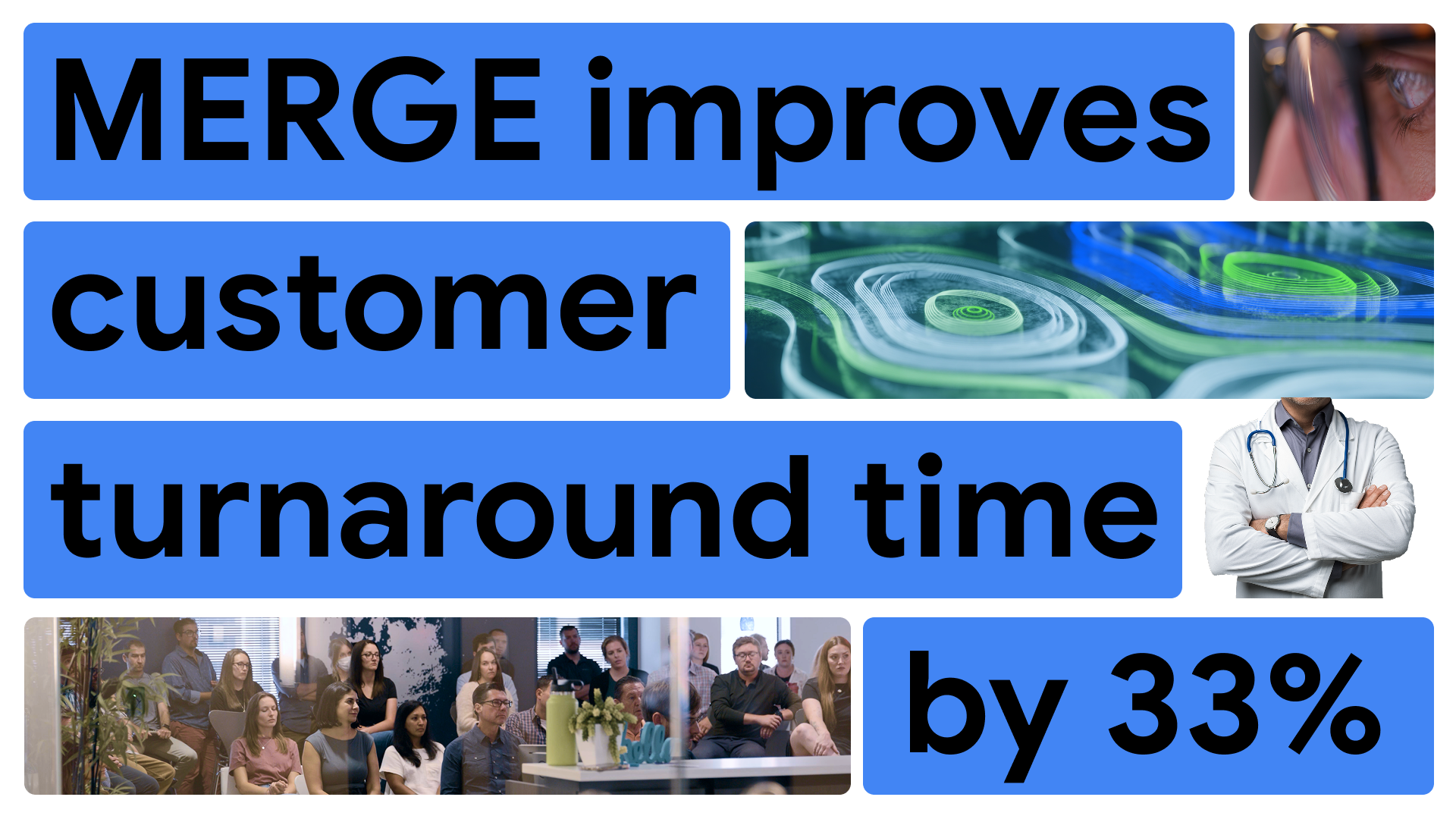 MERGE video thumbnail: MERGE improves customer turnaround by 33%