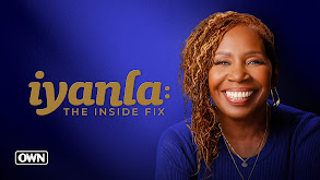 Iyanla: The Inside Fix thumbnail